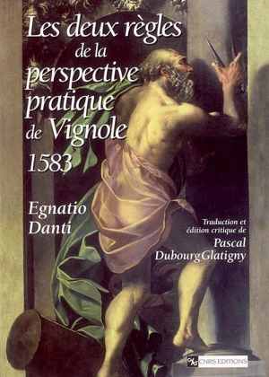 Les deux règles de la perspective pratique de Vignole (1583) - Vignole, Le