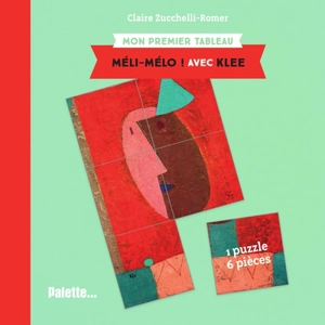 Méli-mélo ! : avec Klee - Claire Zucchelli-Romer