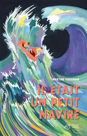 Il était un petit navire - Martine Pouchain