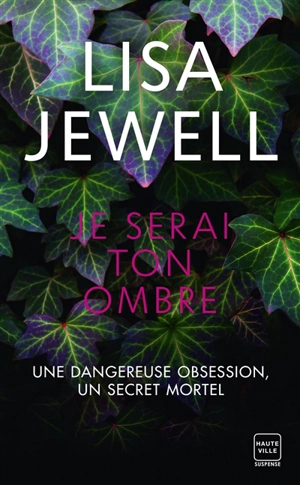 Je serai ton ombre - Lisa Jewell