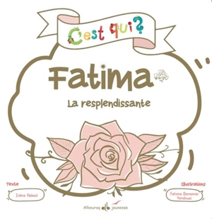 Fatima : la resplendissante - Irène Amina Rekad