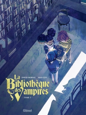 La bibliothèque des vampires. Vol. 1 - David Boriau