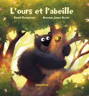 L'ours et l'abeille - Daniel Bernstrom