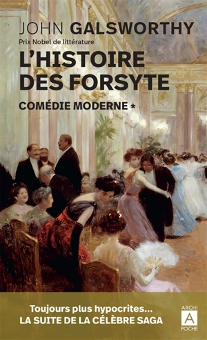 L'histoire des Forsyte. Vol. 1. Comédie moderne - John Galsworthy