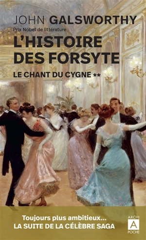 L'histoire des Forsyte. Vol. 2. Le chant du cygne - John Galsworthy