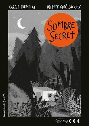 Sombre secret - Carole Tremblay