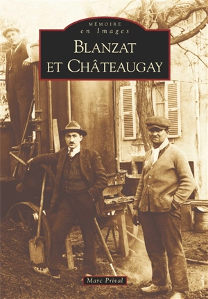 Blanzat et Châteaugay - Marc Prival