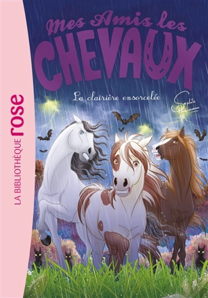 Mes amis les chevaux. Vol. 40. La clairière ensorcelée - Sophie Thalmann