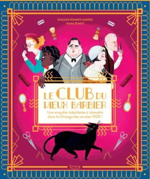 Le club du vieux barbier : une enquête trépidante à résoudre dans le Chicago des années 1920 ! - Soledad Romero Marino