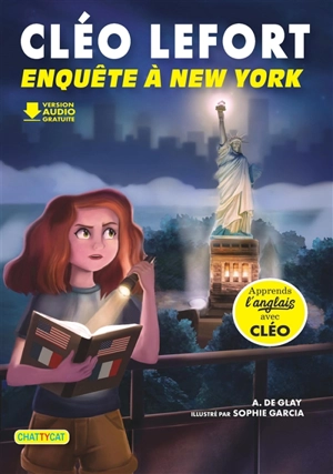 Cléo Lefort. Enquête à New York - André de Glay