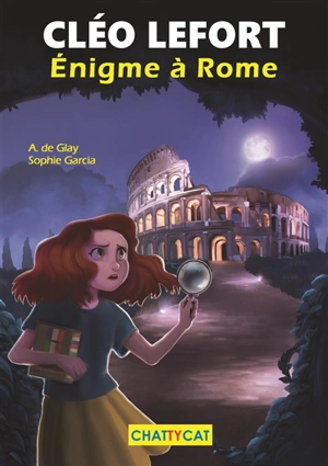 Cléo Lefort. Enigme à Rome - André de Glay