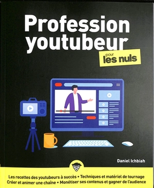 Profession youtubeur pour les nuls - Daniel Ichbiah