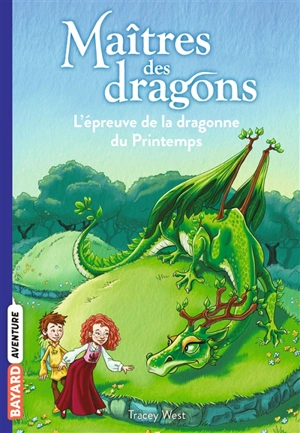 Maîtres des dragons. Vol. 14. L'épreuve de la dragonne du printemps - Tracey West