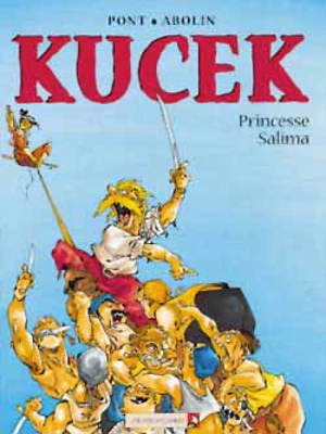 Kucek. Vol. 1. Princesse Salima - Olivier Pont