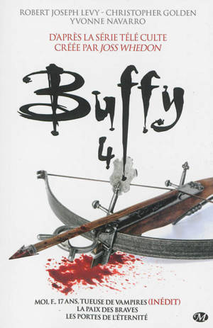 Buffy. Vol. 4. Intégrale - Christopher Golden