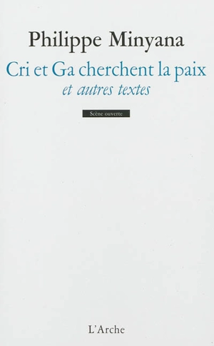 Cri et Ga cherchent la paix. 100. 6 photos - Philippe Minyana