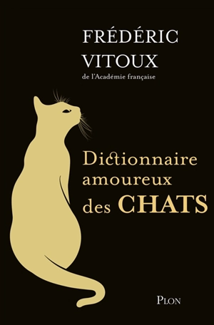 Dictionnaire amoureux des chats - Frédéric Vitoux