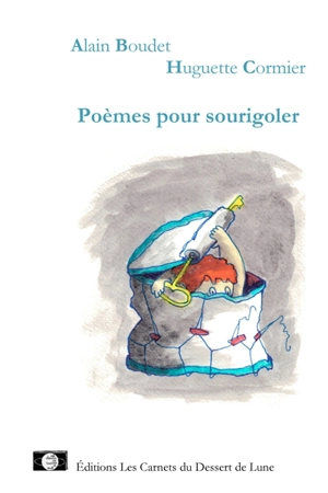 Poèmes pour sourigoler - Alain Boudet