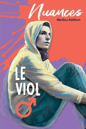 Le viol - Marilou Addison