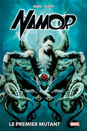 Namor. Le premier mutant - Stuart Moore