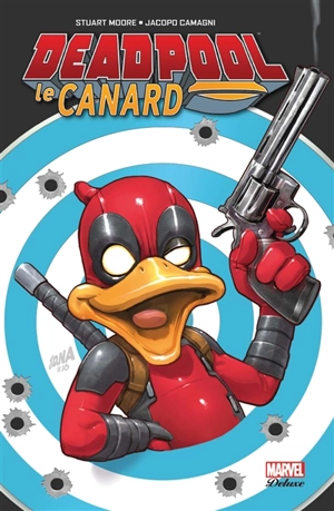 Deadpool le canard - Stuart Moore