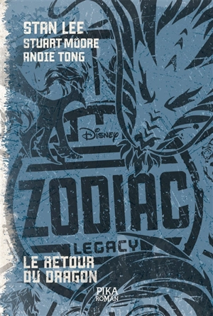 Zodiac legacy. Vol. 2. Le retour du dragon - Stan Lee