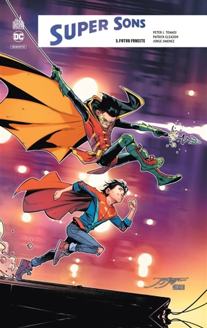 Super sons. Vol. 3. Futur funeste - Peter J. Tomasi