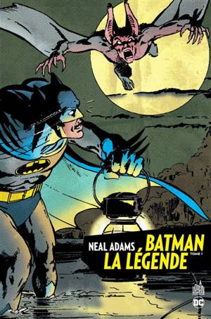 Batman, la légende. Vol. 1 - Neal Adams