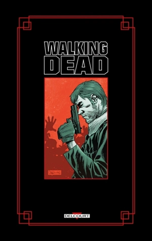 Walking Dead : 1 à 4 - Robert Kirkman