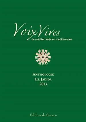 Anthologie El Jadida 2013 - Voix vives de Méditerranée en Méditerranée (2013 ; El Jadida, Maroc)