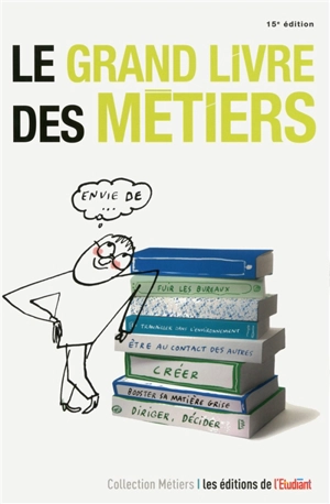 Le grand livre des métiers - Emilie Weynants