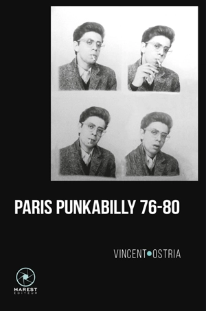 Paris punkabilly 76-80. Journal d'un crime - Vincent Ostria