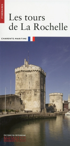 Les tours de La Rochelle - Jean-Claude Bonnin