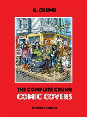 The complete Crumb comic covers - Robert Crumb