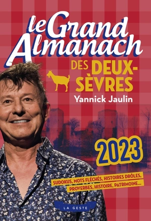Le grand almanach des Deux-Sèvres 2023 - Yannick Jaulin