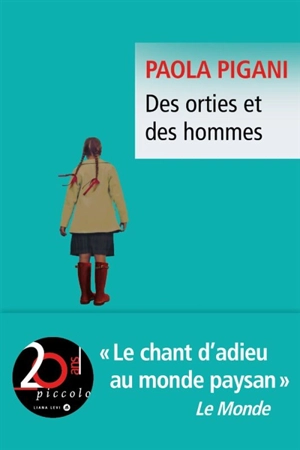 Des orties et des hommes - Paola Pigani