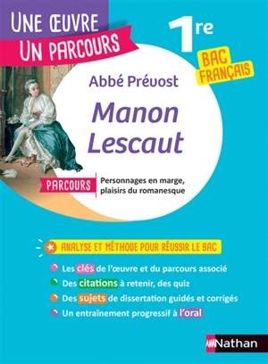 Abbé Prévost, Manon Lescaut : parcours personnages en marge, plaisirs du romanesque : 1re bac français - Marie-Hélène Dumaître