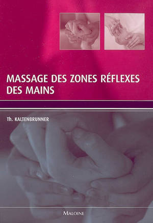 Massage des zones réflexes des mains - Thomas Kaltenbrunner