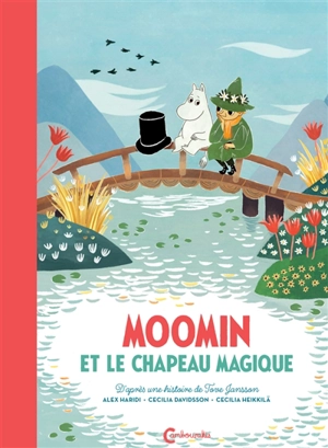 Moomin et le chapeau magique - Alex Haridi