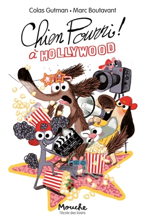 Chien Pourri à Hollywood - Colas Gutman