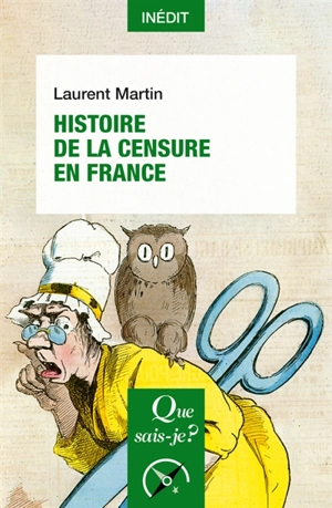 Histoire de la censure en France - Laurent Martin