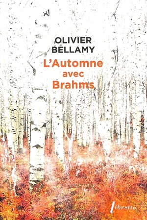 L'automne avec Brahms - Olivier Bellamy