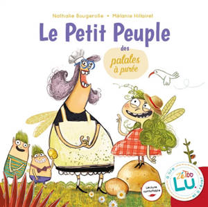 Le petit peuple des patates à purée - Nathalie Bougerolle