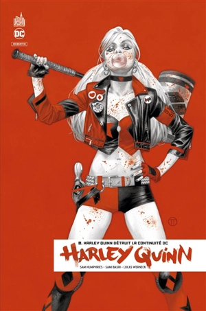 Harley Quinn rebirth. Vol. 8. Harley Quinn détruit la continuité DC - Sam Humphries