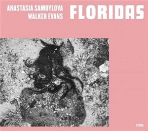 Anastasia Samoylova, Walker Evans Floridas - Anastasia Samoylova