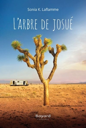 L'arbre de Josué - Sonia K. Laflamme