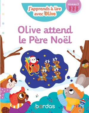 Olive attend le Père Noël : niveau 3 - Nicole Amram