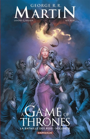 A game of thrones : la bataille des rois. Vol. 3 - Landry Quinn Walker