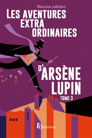 Les aventures extraordinaires d'Arsène Lupin. Vol. 3 - Maurice Leblanc