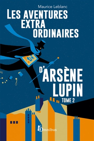 Les aventures extraordinaires d'Arsène Lupin. Vol. 2 - Maurice Leblanc